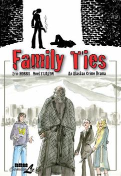 Paperback Family Ties: An Alaskan Crime Drama Book