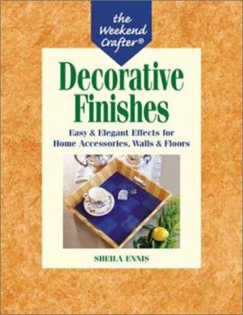 Paperback Decorative Finishes: Easy & Elegant Effects for Home Accessories, Walls & Floors Book