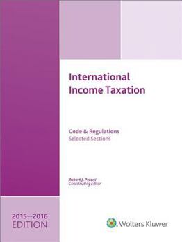 Paperback International Income Taxation 2015-2016: Code and Regulations-Selected Sections Book