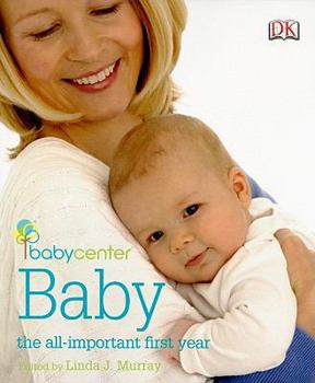 Paperback Babycenter Baby: The all-important first year Book