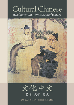 Paperback Cultural Chinese: Readings in Art, Literature, and History Book