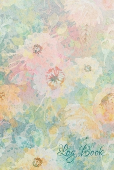 Paperback Log Book: Floral Diabetes Log Book Journal for the Diabetic Book