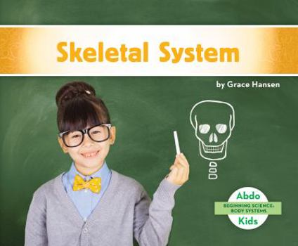 Skeletal System - Book  of the Beginning Science: Body Systems