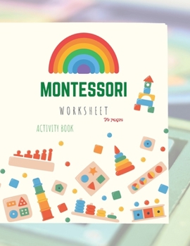 Paperback Montessori Activity Book: Montessori Activity Book for Preschool and Kindergarten: (ages 4-7), full of fun and worksheets Book