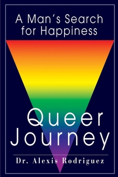 Paperback Queer Journey: A Man's Search for Happiness Book