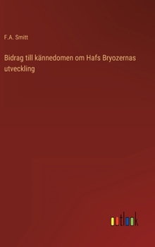 Hardcover Bidrag till kännedomen om Hafs Bryozernas utveckling [Swedish] Book