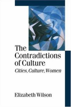 Paperback The Contradictions of Culture: Cities, Culture, Women Book