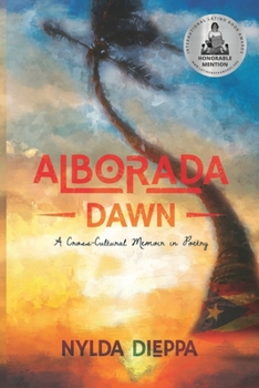 Paperback Alborada (Dawn): A Cross-Cultural Memoir in Poetry Book