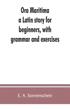 Paperback Ora maritima: a Latin story for beginners, with grammar and exercises Book