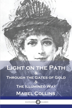 Light on the Path and Through the Gates of Gold