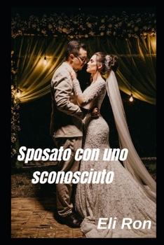 Paperback Sposato con uno sconosciuto [Italian] Book