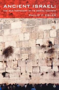 Paperback Ancient Israel: The Old Testament in Its Social Context Book