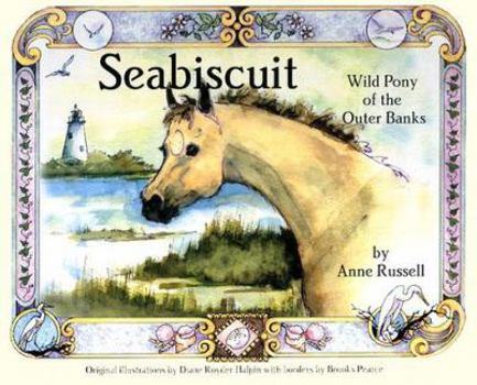 Hardcover Seabiscuit: Wild Pony of the Outer Banks Book
