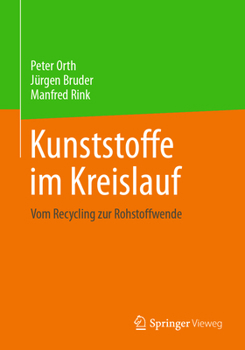 Paperback Kunststoffe Im Kreislauf: Vom Recycling Zur Rohstoffwende [German] Book