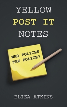 Hardcover Yellow Post it Notes: Who Polices the Police? Book