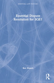 Hardcover Essential Dispute Resolution for Sqe1 Book