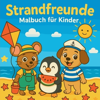 Strandfreunde - Malbuch für Kinder (German Edition)