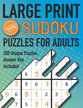 Paperback Large Print Sudoku Puzzles For Adults Hard 200 Unique Puzzles Answer Key Included: Challenging 9x9 Larger Oversized Grids with Wide Margins for Adults [Large Print] Book