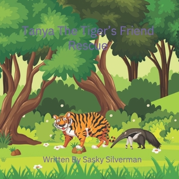 Paperback Tanya The Tiger's Friend Rescue Book