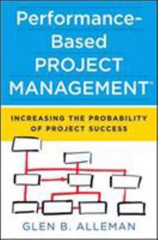 Hardcover Performance-Based Project Management: Increasing the Probability of Project Success Book