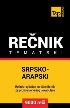 Paperback Srpsko-Arapski Tematski Recnik - 9000 Korisnih Reci [Serbian] Book