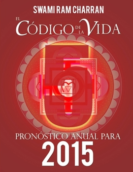Paperback El Código de la Vida #5 Pronóstico Anual Para 2015 [Spanish] Book