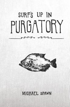 Paperback Surf's Up in Purgatory Book