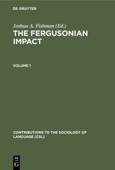 Hardcover The Fergusonian Impact: In Honor of Charles A. Ferguson on the Occasion of His 65th Birthday. Volume 1: From Phonology to Society. Volume 2: S Book