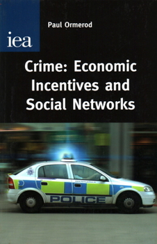 Paperback Crime: Economic Incentives and Social Networks Book