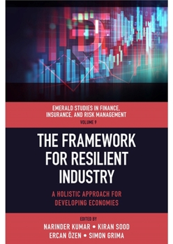 Hardcover The Framework for Resilient Industry: A Holistic Approach for Developing Economies Book