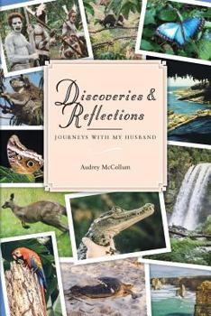 Discoveries & Reflections: Journeys with My Husband