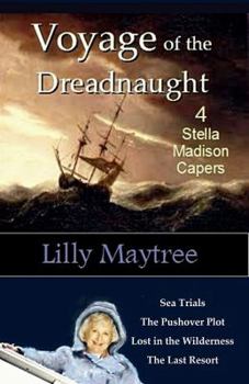 Voyage of the Dreadnaught: 4 Stella Madison Capers - Book  of the Stella Madison Capers