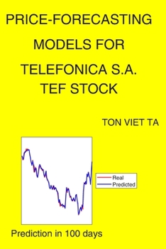 Paperback Price-Forecasting Models for Telefonica S.A. TEF Stock Book