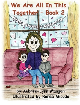Hardcover We Are All In This Together - Book 2 - Gratitude and Change Book