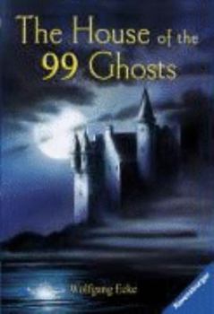 Paperback The House of the 99 Ghosts. (Ab 12 J.). Book