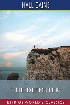 Paperback The Deemster (Esprios Classics): The Shadow of a Crime Book