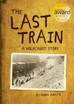 Hardcover The Last Train: A Holocaust Story Book