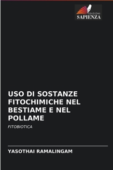 Paperback USO Di Sostanze Fitochimiche Nel Bestiame E Nel Pollame [Italian] Book