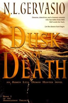 Paperback Dusk of Death: an Armen Leza, Demon Hunter novel Book