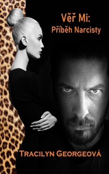 Paperback Věř Mi: Příběh Narcisty [Czech] Book