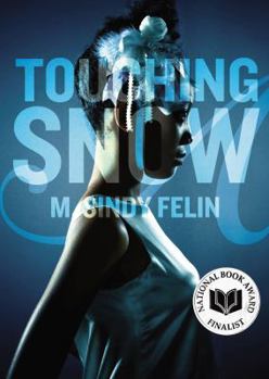 Paperback Touching Snow Book