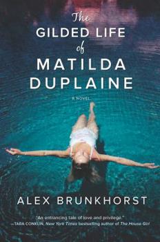 Paperback The Gilded Life of Matilda Duplaine Book