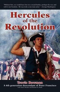 Paperback Hercules of the Revolution: A Novel Based on the Life of Peter Francisco Book