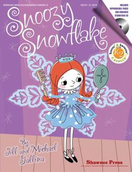 Paperback Snoozy Snowflake: Singin' & Swingin' at the K-2 Chorale Series Book