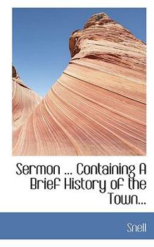 Paperback Sermon ... Containing a Brief History of the Town... Book