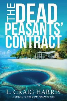 Paperback The Dead Peasants' Contract: A Sequel to the Dead Peasants File Book