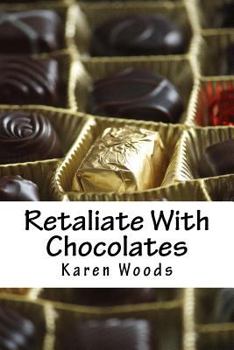 Paperback Retaliate With Chocolates Book