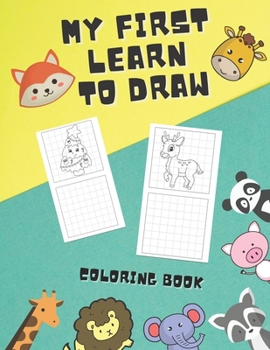 Paperback My First Learn To Draw Coloring Book: Practice for Kids with Pen Control, Activity Book
