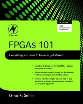 Paperback FPGAs 101: Everything You Need to Know to Get Started Book