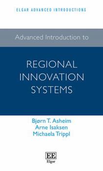 Paperback Advanced Introduction to Regional Innovation Systems Book